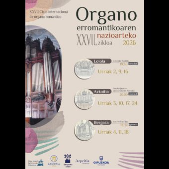 Ciclo Internacional de Organo Romántico 2026 en Azkoitia